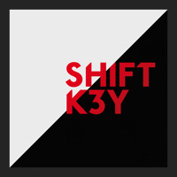 Shift K3Y - Keep Your Mouth Shut (Things That We Do) Ft. Griminal