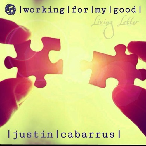 Working For My Good