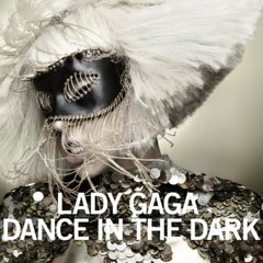 Lady Gaga - Dance In The Dark (Demo)