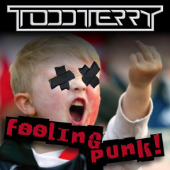Todd Terry 'Feeling Punk' (Original Mix)