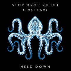 Stop Drop Robot Ft Mat Hume - Held Down