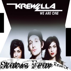 We Are One - Krewella - Status Fear Remix