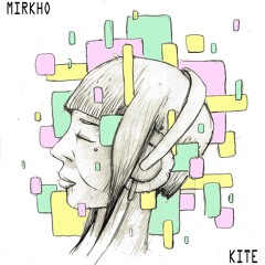 Mirkho - Kite