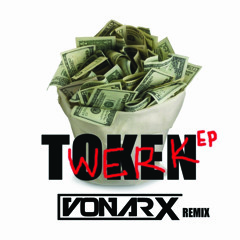 TOKEN-Make It Clap (VONVRX Remix)