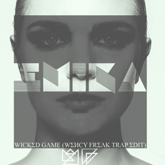 Emika - Wicked Game (Wency Freak Trap Edit) [#IATFREE]