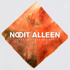 Nooit Alleen by InterTeen & Har Megiddo