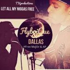 Let All My Niggas Free Feat. FlyBoiQue !