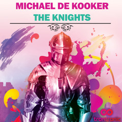 Michael de Kooker - The Knights (Radio Edit) - now also on iTunes & co.