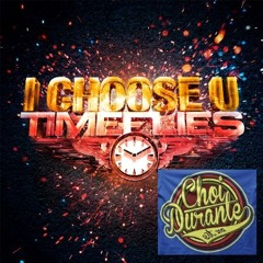 I Choose U - Timeflies X Bodyshakers [Choidurante Mashup]