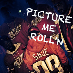 PICTURE ME ROLLIN ( DIRTY ) LEVEL 2