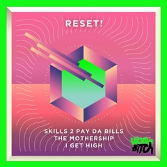 Reset! - I Get High feat. The Buildzer [Kraymer Remix] OUT NOW!
