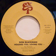 Don Blackman - Loving You, Holding You