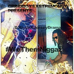 D.Riven ft jersey drama -We Them Niggas