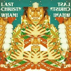 Wham! - Last Christmas - tttkttt Remix
