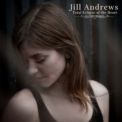 Jill Andrews - Total Eclipse Of The Heart
