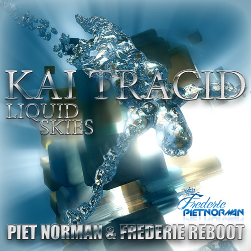 Stream Kai Tracid - Liquid Skies (Piet Norman & Frederie Reboot.