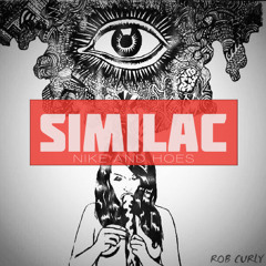 Similac (Nike and Hoes) [prod. Von Deebo]