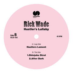 "Hustlers Lament" Rick Wade <mp3 preview>