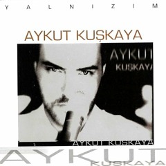 Aykut Kuşkaya - Şefkatin Nerde