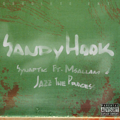 Synaptik - Sandy Hook ft. Emsallam Hdaib & Jazz Tha Process