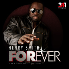 Henry Smith - Forever (Prod. by 341 Music Group)