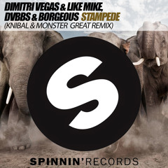 STAMPEDE ( GREAT REMIX KNIBAL & MONSTER ) DIMITRI VEGAS & LIKE MIKE VS DVBBS & BORGEOUS -