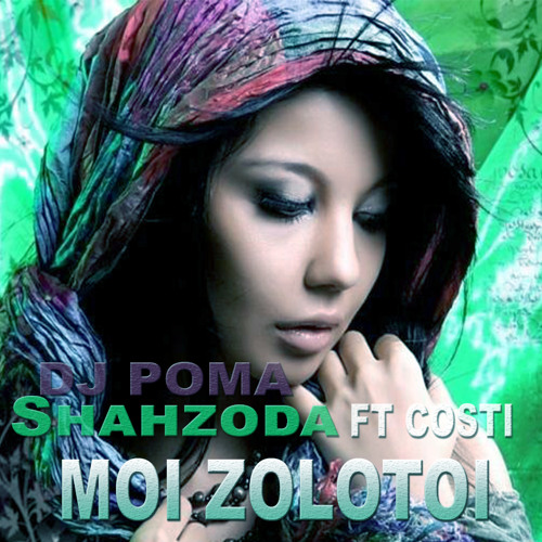shahzoda costi moi zolotoi shahzoda costi moi zolotoi