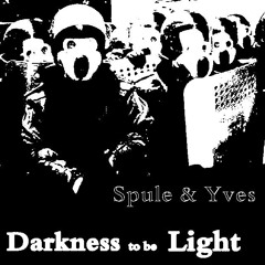 Spule & Yves - Darkness to be Light (Original Mix)
