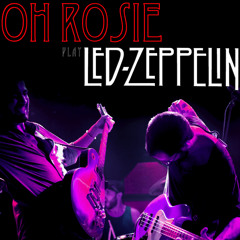 Oh Rosie - Since I've been Loving You live @ The Zone Jan 2013