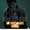Hey brother avicii remix