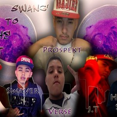Swang to the left -Prospekt ft, Young verse , JT , Hendo Star , Joey Daze , Yung Swave