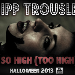 Hipp Trousley - So High (Produced By Ronnie Desiderio)
