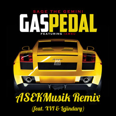 Gas Pedal (feat. XVi & Lejindary) [prod. ASEKMusik]