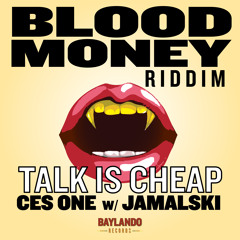 Talk Is Cheap By Ces One Ft. Jamalski