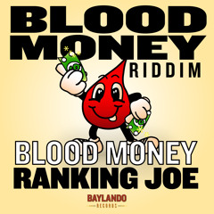 Blood Money By Ranking Joe