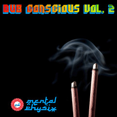 Mental Physix - "Dub Conscious Vol. 2" [DJ Mix]