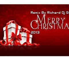 Merry christmas Remix Version By Richard Dj Gt