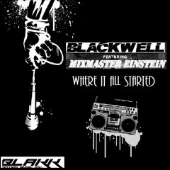 Blackwell Featuring Mix - Master Einstein-Where It All Started (Low - Tek Back2Basix Mix)