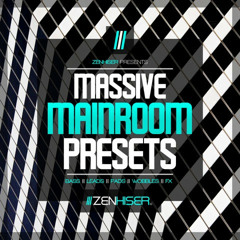 Zenhiser Mainroom Massive Preset Pack Get from BUY LINK