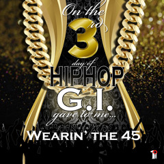 Wearin' the 45 (prod. by Snipe Young)