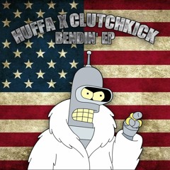 Huffa X Clutchkick - Bendin' (CLIP)