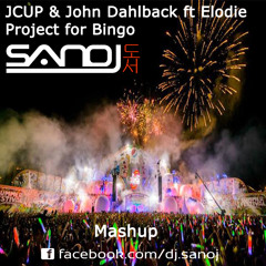 JCUP & John Dahlback ft Elodie - Project for Bingo (Sanoj 도서 Mashup)