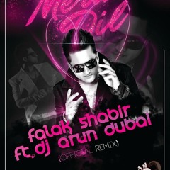 TU MERA DIL - FALAK SHABIR FT. DJ ARUN (OFFICIAL REMIX)