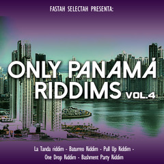 FASTAH SELECTAH - ONLY PANAMA RIDDIMS VOL.4