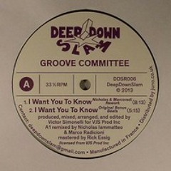 DDSR006 - Groove Committee - I Want You To Know (Nicholas & Marcoradi Rework) [Deep Down Slam]