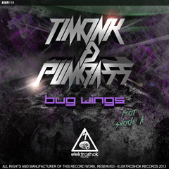 Timonk & Pumbass Ft. Shade K - Bug Wings TOP 51 on Beatport!