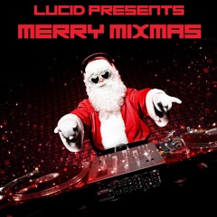 Lucid Presents: Merry MixMas