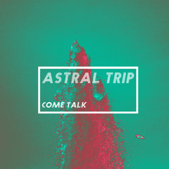 Come Talk