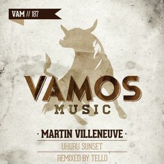 Martin Villeneuve - Uhuru Sunset (Tech mix) Vamos Music