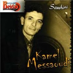 Mali Wmal Chamaa - Kamel Messaoudi